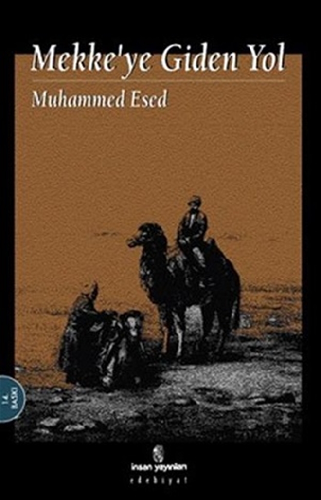 Muhammed Esed´in Mekkeye Giden Yol kitabından 10 alıntı