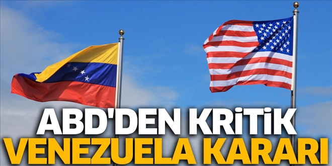 ABD´den kritik Venezuela kararı