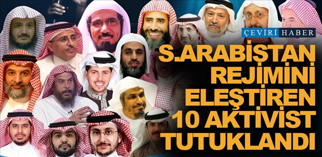 S.Arabistan rejimini eleştiren 10 aktivist tutuklandı