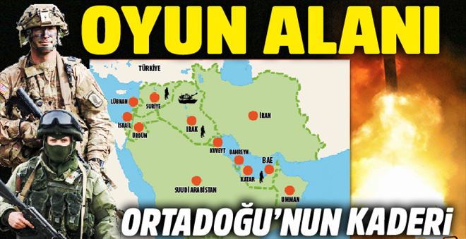 DÜNYANIN ´OYUN´ ALANI: ORTADOĞU