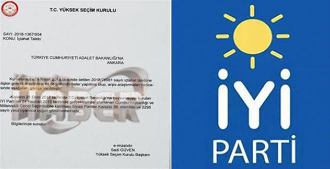 YSK BAŞKANI´NDAN SOSYAL MEDYADA DOLAŞAN İYİ PARTİ YAZISINA AÇIKLAMA