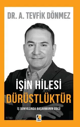  İŞİN HİLESİ DÜRÜSTLÜKTÜR ADLI ESER ÇIKTI!