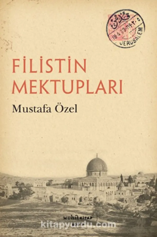 Hüzünle Yazılmış Filistin Mektupları