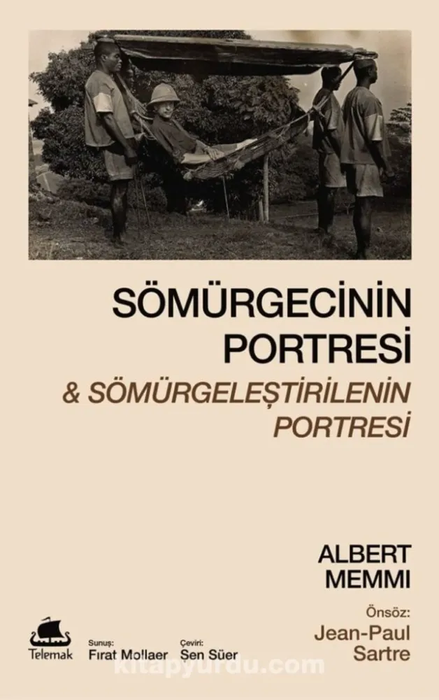 Sömürgecinin Portresi & Sömürgeleştirilenin Portresi…