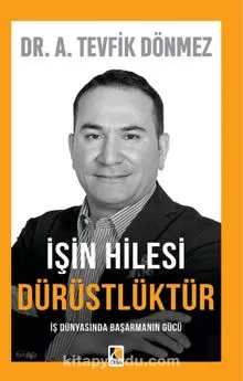 İşin Hilesi Dürüstlüktür adlı esere dair…